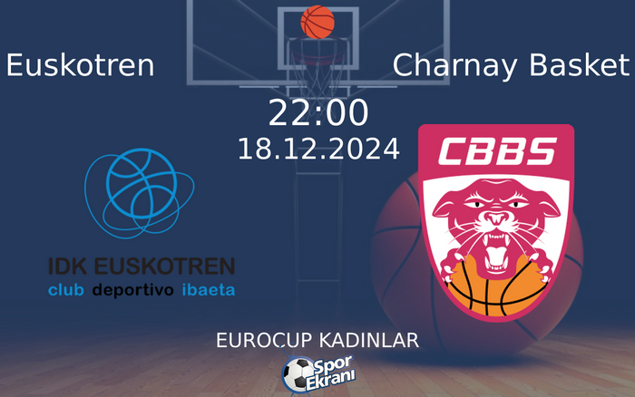 18 Aralık 2024 Euskotren vs Charnay Basket maçı Hangi Kanalda Saat Kaçta Yayınlanacak? 18 Aralık 2024 Euskotren vs Charnay Basket maçı Hangi Kanalda Saat Kaçta Yayınlanacak?