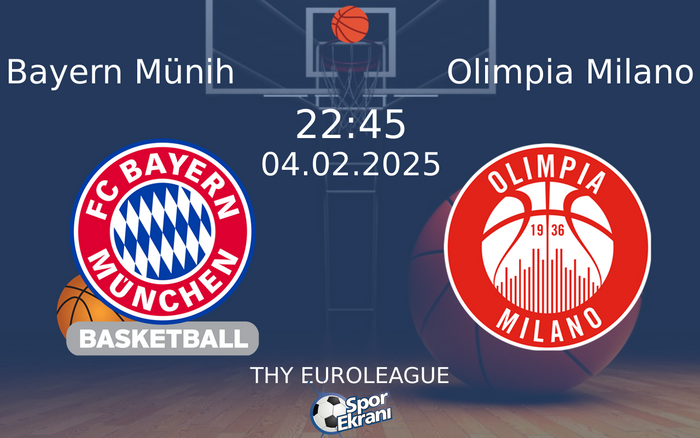 04 Şubat 2025 Bayern Münih vs Olimpia Milano maçı Hangi Kanalda Saat Kaçta Yayınlanacak? 04 Şubat 2025 Bayern Münih vs Olimpia Milano maçı Hangi Kanalda Saat Kaçta Yayınlanacak?