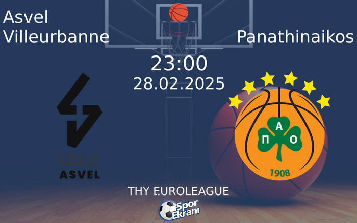 28 Şubat 2025 Asvel Villeurbanne vs Panathinaikos maçı Hangi Kanalda Saat Kaçta Yayınlanacak? 28 Şubat 2025 Asvel Villeurbanne vs Panathinaikos maçı Hangi Kanalda Saat Kaçta Yayınlanacak?
