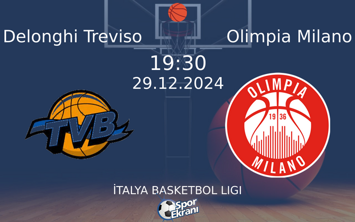 29 Aralık 2024 Delonghi Treviso vs Olimpia Milano maçı Hangi Kanalda Saat Kaçta Yayınlanacak? 29 Aralık 2024 Delonghi Treviso vs Olimpia Milano maçı Hangi Kanalda Saat Kaçta Yayınlanacak?