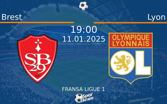 11 Ocak 2025 Brest vs Lyon maçı Hangi Kanalda Saat Kaçta Yayınlanacak?