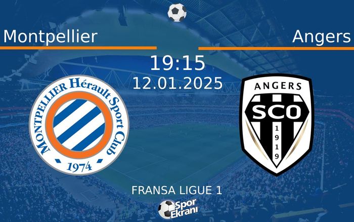12 Ocak 2025 Montpellier vs Angers maçı Hangi Kanalda Saat Kaçta Yayınlanacak?