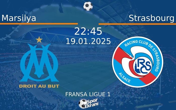 19 Ocak 2025 Marsilya vs Strasbourg maçı Hangi Kanalda Saat Kaçta Yayınlanacak?