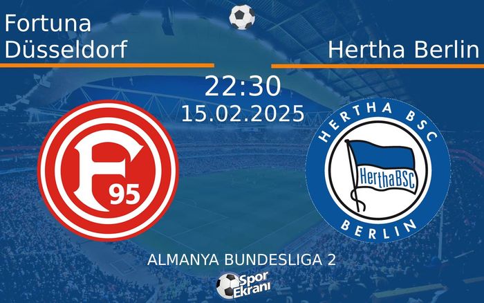 15 Şubat 2025 Fortuna Düsseldorf vs Hertha Berlin maçı Hangi Kanalda Saat Kaçta Yayınlanacak? 15 Şubat 2025 Fortuna Düsseldorf vs Hertha Berlin maçı Hangi Kanalda Saat Kaçta Yayınlanacak?