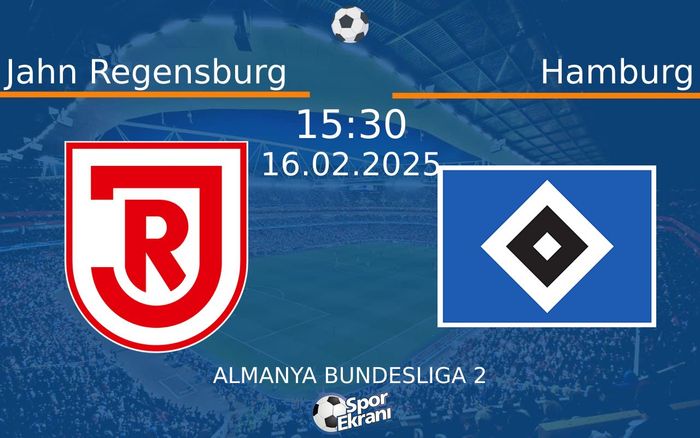 16 Şubat 2025 Jahn Regensburg vs Hamburg maçı Hangi Kanalda Saat Kaçta Yayınlanacak? 16 Şubat 2025 Jahn Regensburg vs Hamburg maçı Hangi Kanalda Saat Kaçta Yayınlanacak?