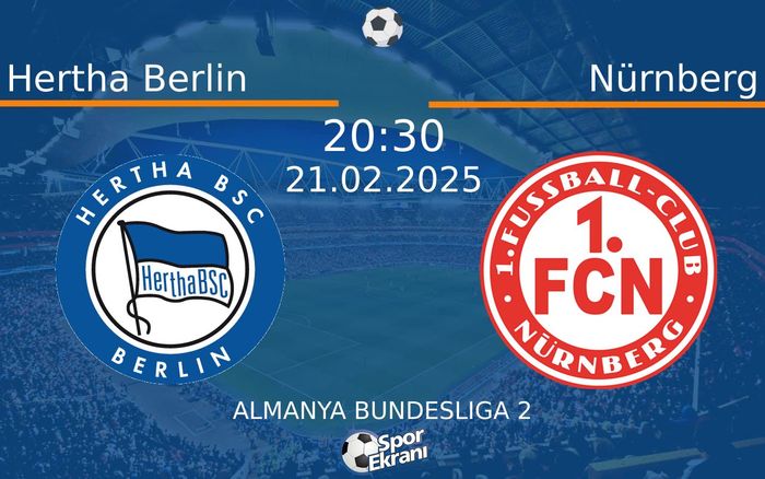 21 Şubat 2025 Hertha Berlin vs Nürnberg maçı Hangi Kanalda Saat Kaçta Yayınlanacak? 21 Şubat 2025 Hertha Berlin vs Nürnberg maçı Hangi Kanalda Saat Kaçta Yayınlanacak?