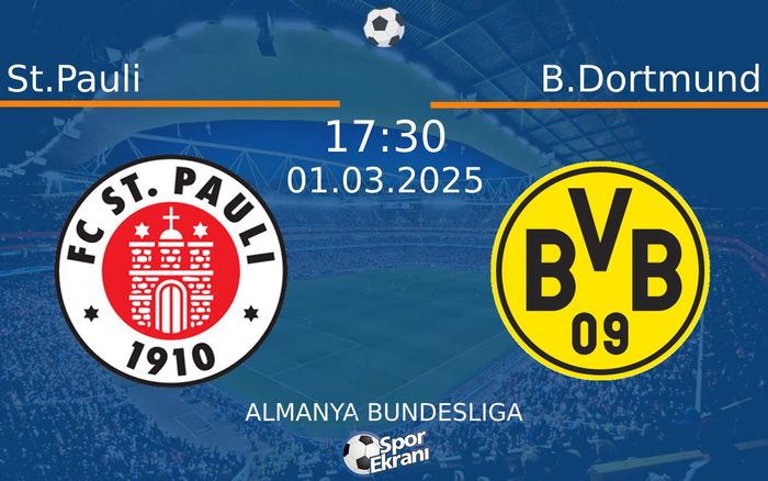 01 Mart 2025 St.Pauli vs B.Dortmund maçı Hangi Kanalda Saat Kaçta Yayınlanacak?