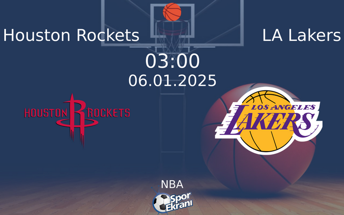 06 Ocak 2025 Houston Rockets vs LA Lakers maçı Hangi Kanalda Saat Kaçta Yayınlanacak? 06 Ocak 2025 Houston Rockets vs LA Lakers maçı Hangi Kanalda Saat Kaçta Yayınlanacak?