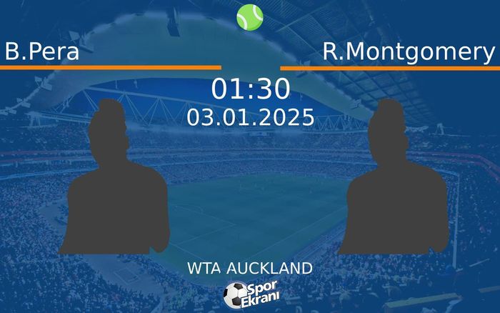 03 Ocak 2025 B.Pera vs R.Montgomery maçı Hangi Kanalda Saat Kaçta Yayınlanacak?