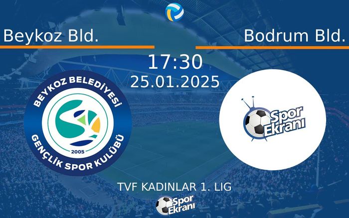 25 Ocak 2025 Beykoz Bld. vs Bodrum Bld. maçı Hangi Kanalda Saat Kaçta Yayınlanacak?