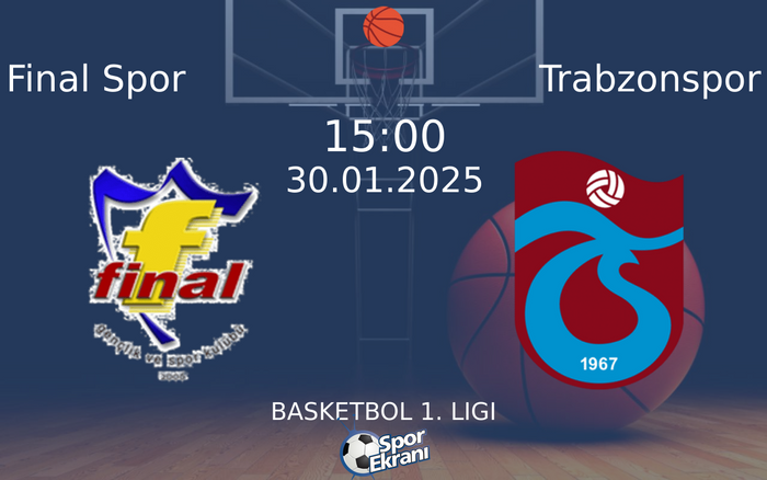 30 Ocak 2025 Final Spor vs Trabzonspor maçı Hangi Kanalda Saat Kaçta Yayınlanacak?