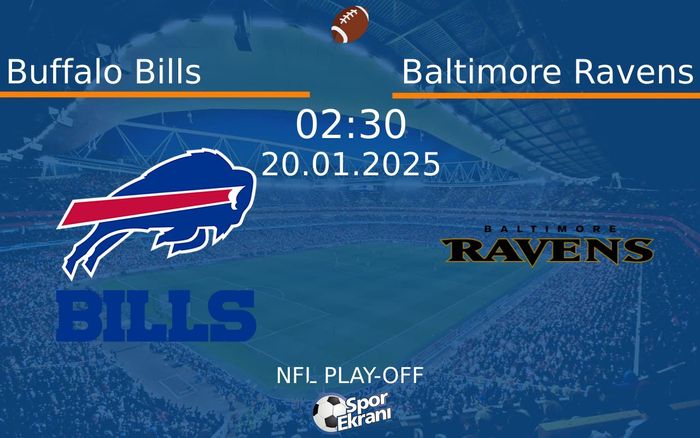 20 Ocak 2025 Buffalo Bills vs Baltimore Ravens maçı Hangi Kanalda Saat Kaçta Yayınlanacak?
