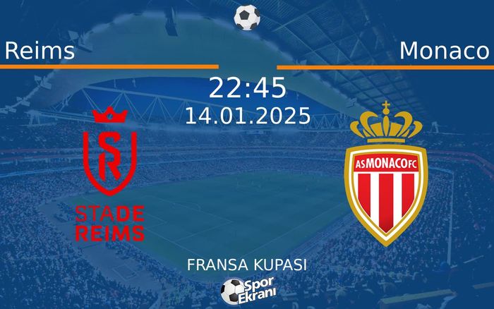 14 Ocak 2025 Reims vs Monaco maçı Hangi Kanalda Saat Kaçta Yayınlanacak?