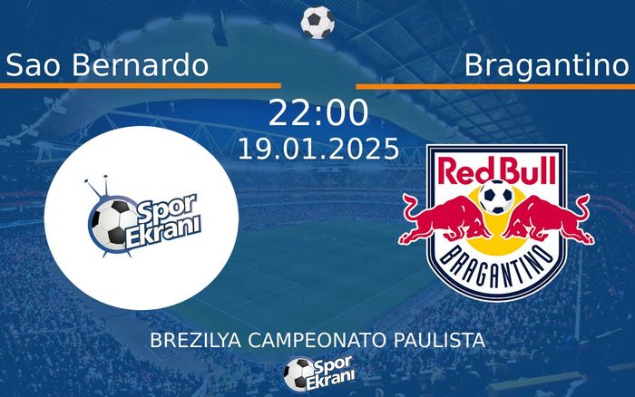 19 Ocak 2025 Sao Bernardo vs Bragantino maçı Hangi Kanalda Saat Kaçta Yayınlanacak?
