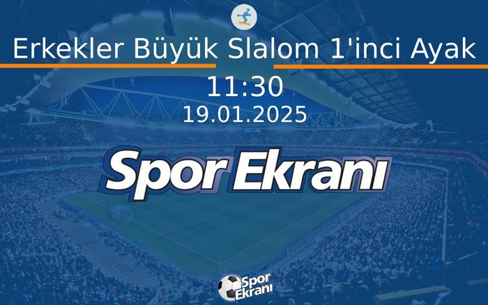 19 Ocak 2025 Üniversite Kiş Oyunlari - Erkekler Büyük Slalom 1'inci Ayak  Hangi Kanalda Saat Kaçta Yayınlanacak?