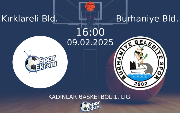 09 Şubat 2025 Kırklareli Bld. vs Burhaniye Bld. maçı Hangi Kanalda Saat Kaçta Yayınlanacak? 09 Şubat 2025 Kırklareli Bld. vs Burhaniye Bld. maçı Hangi Kanalda Saat Kaçta Yayınlanacak?