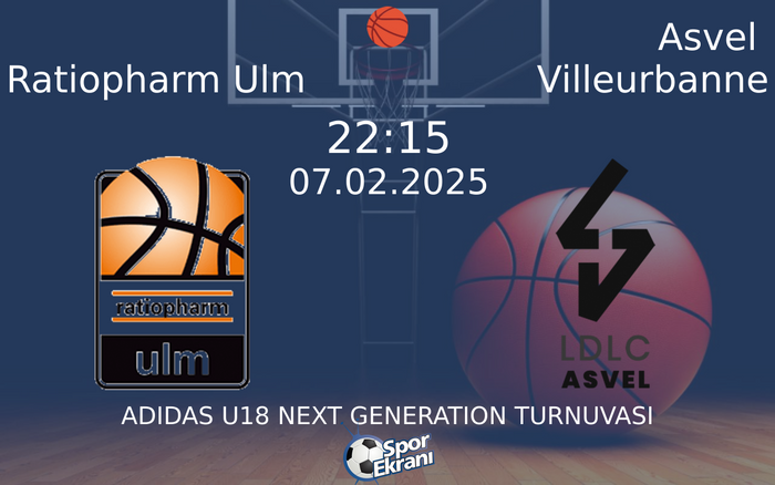 07 Şubat 2025 Ratiopharm Ulm vs Asvel Villeurbanne maçı Hangi Kanalda Saat Kaçta Yayınlanacak? 07 Şubat 2025 Ratiopharm Ulm vs Asvel Villeurbanne maçı Hangi Kanalda Saat Kaçta Yayınlanacak?