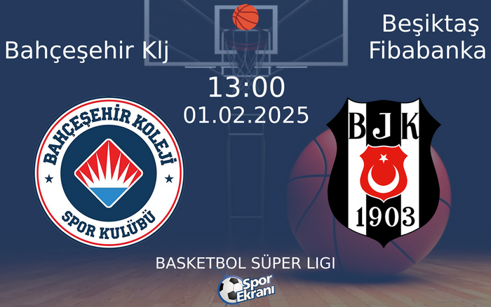 01 Şubat 2025 Bahçeşehir Klj vs Beşiktaş Fibabanka maçı Hangi Kanalda Saat Kaçta Yayınlanacak?