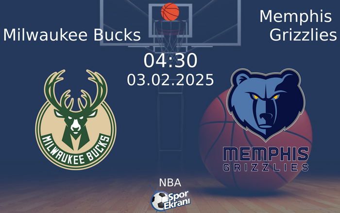03 Şubat 2025 Milwaukee Bucks vs Memphis Grizzlies maçı Hangi Kanalda Saat Kaçta Yayınlanacak?