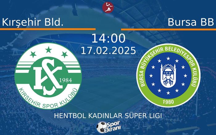 17 Şubat 2025 Kırşehir Bld. vs Bursa BB maçı Hangi Kanalda Saat Kaçta Yayınlanacak?