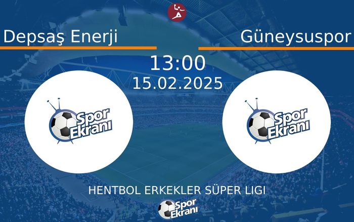 15 Şubat 2025 Depsaş Enerji vs Güneysuspor maçı Hangi Kanalda Saat Kaçta Yayınlanacak?