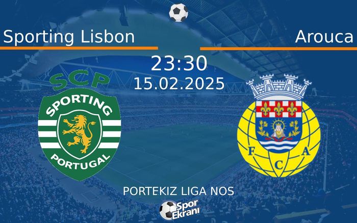 15 Şubat 2025 Sporting Lisbon vs Arouca maçı Hangi Kanalda Saat Kaçta Yayınlanacak? 15 Şubat 2025 Sporting Lisbon vs Arouca maçı Hangi Kanalda Saat Kaçta Yayınlanacak?
