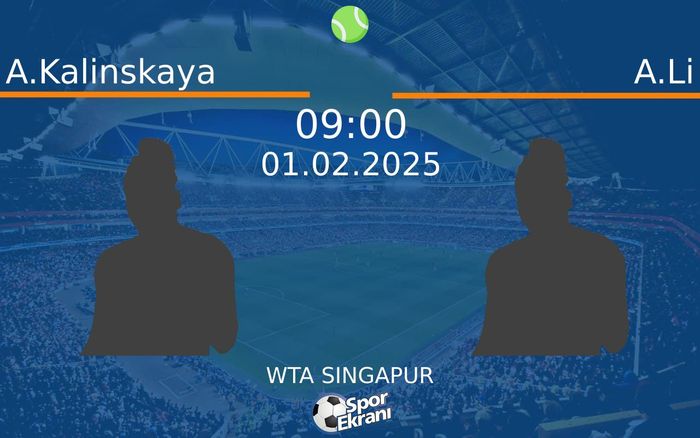 01 Şubat 2025 A.Kalinskaya vs A.Li maçı Hangi Kanalda Saat Kaçta Yayınlanacak? 01 Şubat 2025 A.Kalinskaya vs A.Li maçı Hangi Kanalda Saat Kaçta Yayınlanacak?