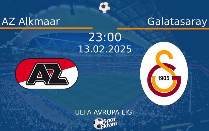 13 Şubat 2025 AZ Alkmaar vs Galatasaray maçı Hangi Kanalda Saat Kaçta Yayınlanacak?