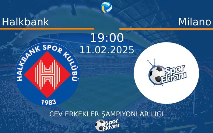 11 Şubat 2025 Halkbank vs Milano maçı Hangi Kanalda Saat Kaçta Yayınlanacak? 11 Şubat 2025 Halkbank vs Milano maçı Hangi Kanalda Saat Kaçta Yayınlanacak?