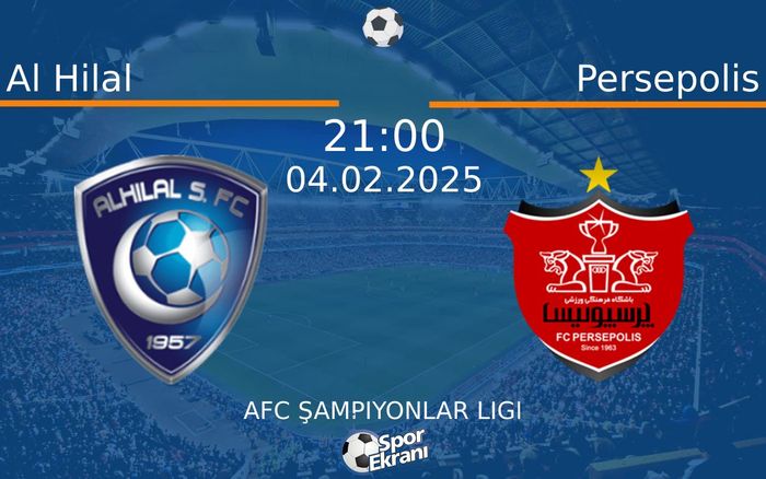 04 Şubat 2025 Al Hilal vs Persepolis maçı Hangi Kanalda Saat Kaçta Yayınlanacak? 04 Şubat 2025 Al Hilal vs Persepolis maçı Hangi Kanalda Saat Kaçta Yayınlanacak?