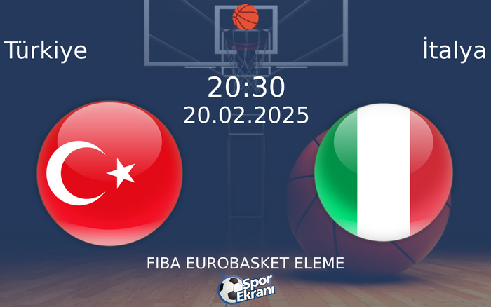 20 Şubat 2025 Türkiye vs İtalya maçı Hangi Kanalda Saat Kaçta Yayınlanacak?