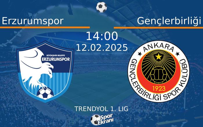 12 Şubat 2025 Erzurumspor vs Gençlerbirliği maçı Hangi Kanalda Saat Kaçta Yayınlanacak?