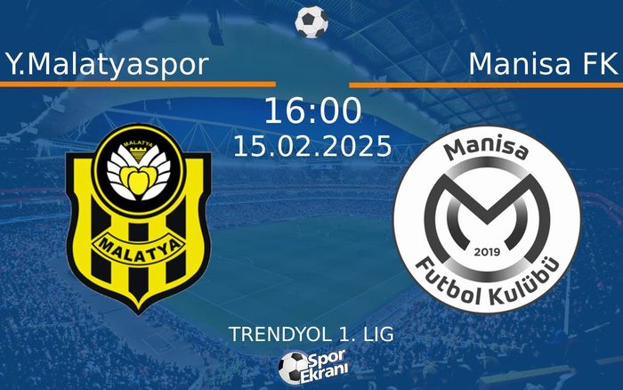15 Şubat 2025 Y.Malatyaspor vs Manisa FK maçı Hangi Kanalda Saat Kaçta Yayınlanacak? 15 Şubat 2025 Y.Malatyaspor vs Manisa FK maçı Hangi Kanalda Saat Kaçta Yayınlanacak?