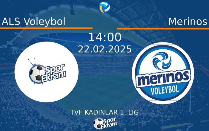 22 Şubat 2025 ALS Voleybol vs Merinos maçı Hangi Kanalda Saat Kaçta Yayınlanacak? 22 Şubat 2025 ALS Voleybol vs Merinos maçı Hangi Kanalda Saat Kaçta Yayınlanacak?