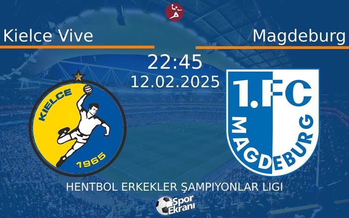 12 Şubat 2025 Kielce Vive vs Magdeburg maçı Hangi Kanalda Saat Kaçta Yayınlanacak? 12 Şubat 2025 Kielce Vive vs Magdeburg maçı Hangi Kanalda Saat Kaçta Yayınlanacak?