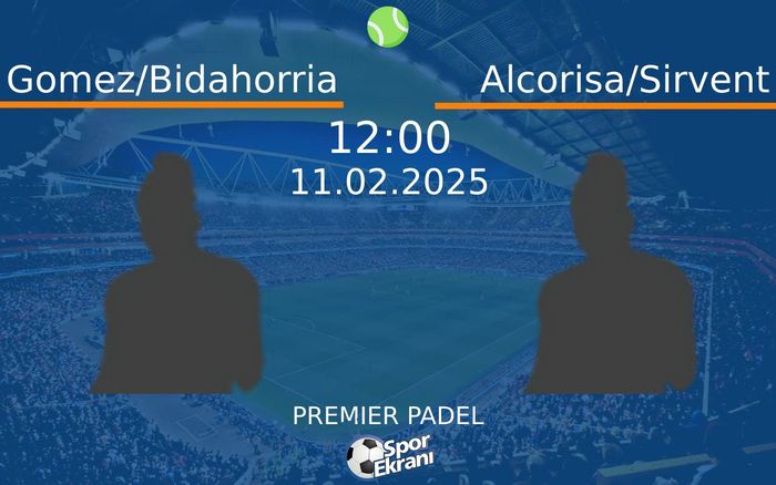 11 Şubat 2025 Gomez/Bidahorria vs Alcorisa/Sirvent maçı Hangi Kanalda Saat Kaçta Yayınlanacak? 11 Şubat 2025 Gomez/Bidahorria vs Alcorisa/Sirvent maçı Hangi Kanalda Saat Kaçta Yayınlanacak?
