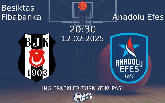 12 Şubat 2025 Beşiktaş Fibabanka vs Anadolu Efes maçı Hangi Kanalda Saat Kaçta Yayınlanacak? 12 Şubat 2025 Beşiktaş Fibabanka vs Anadolu Efes maçı Hangi Kanalda Saat Kaçta Yayınlanacak?