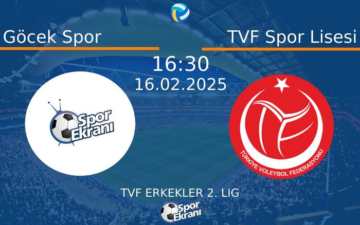 16 Şubat 2025 Göcek Spor vs TVF Spor Lisesi maçı Hangi Kanalda Saat Kaçta Yayınlanacak?