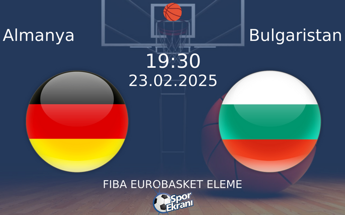 23 Şubat 2025 Almanya vs Bulgaristan maçı Hangi Kanalda Saat Kaçta Yayınlanacak?