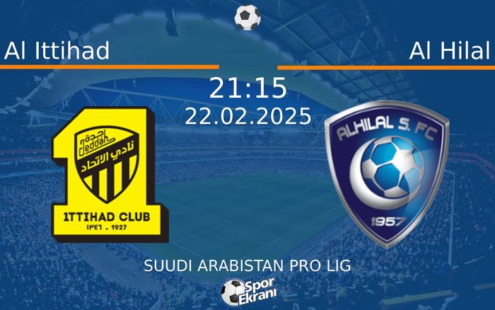 22 Şubat 2025 Al Ittihad vs Al Hilal maçı Hangi Kanalda Saat Kaçta Yayınlanacak? 22 Şubat 2025 Al Ittihad vs Al Hilal maçı Hangi Kanalda Saat Kaçta Yayınlanacak?