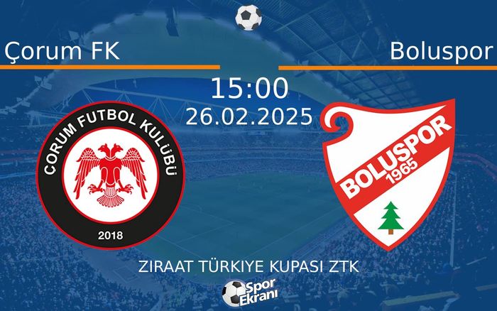 26 Şubat 2025 Çorum FK vs Boluspor maçı Hangi Kanalda Saat Kaçta Yayınlanacak?
