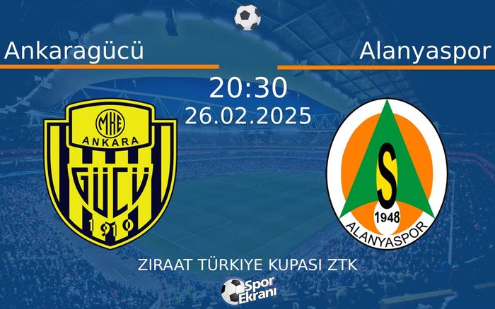 26 Şubat 2025 Ankaragücü vs Alanyaspor maçı Hangi Kanalda Saat Kaçta Yayınlanacak?