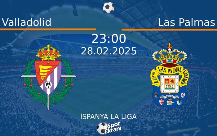 28 Şubat 2025 Valladolid vs Las Palmas maçı Hangi Kanalda Saat Kaçta Yayınlanacak? 28 Şubat 2025 Valladolid vs Las Palmas maçı Hangi Kanalda Saat Kaçta Yayınlanacak?