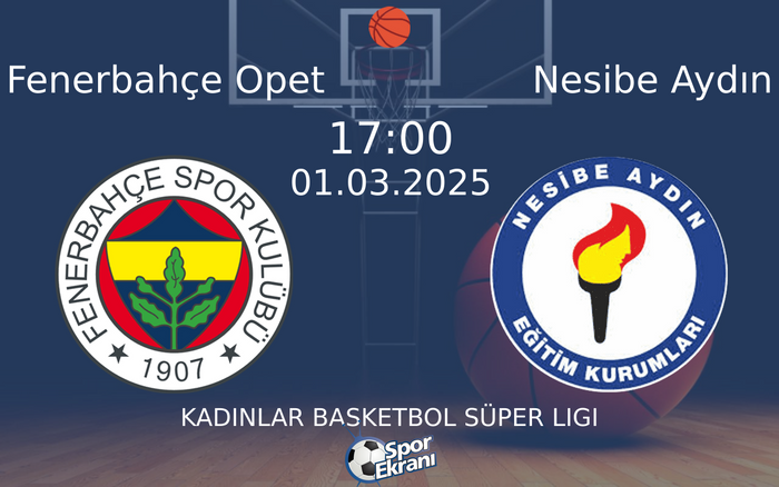 01 Mart 2025 Fenerbahçe Opet vs Nesibe Aydın maçı Hangi Kanalda Saat Kaçta Yayınlanacak? 01 Mart 2025 Fenerbahçe Opet vs Nesibe Aydın maçı Hangi Kanalda Saat Kaçta Yayınlanacak?