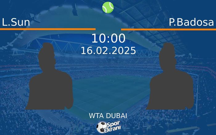 16 Şubat 2025 L.Sun vs P.Badosa maçı Hangi Kanalda Saat Kaçta Yayınlanacak? 16 Şubat 2025 L.Sun vs P.Badosa maçı Hangi Kanalda Saat Kaçta Yayınlanacak?