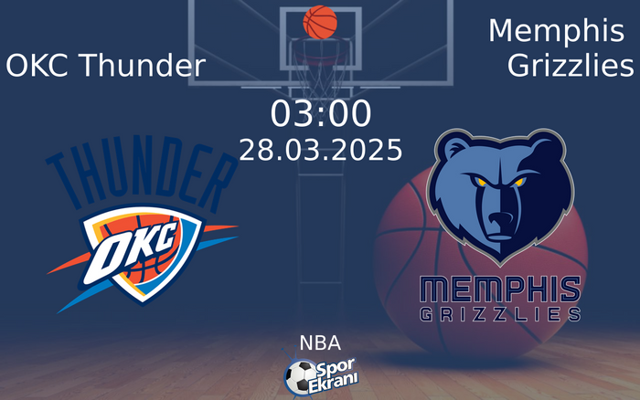 28 Mart 2025 OKC Thunder vs Memphis Grizzlies maçı Hangi Kanalda Saat Kaçta Yayınlanacak? 28 Mart 2025 OKC Thunder vs Memphis Grizzlies maçı Hangi Kanalda Saat Kaçta Yayınlanacak?