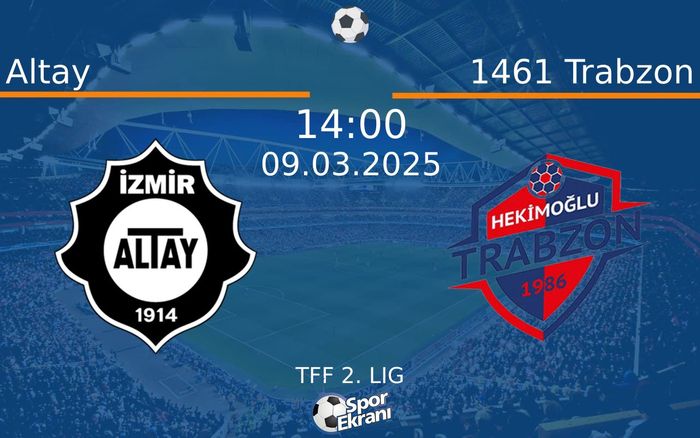09 Mart 2025 Altay vs 1461 Trabzon maçı Hangi Kanalda Saat Kaçta Yayınlanacak?