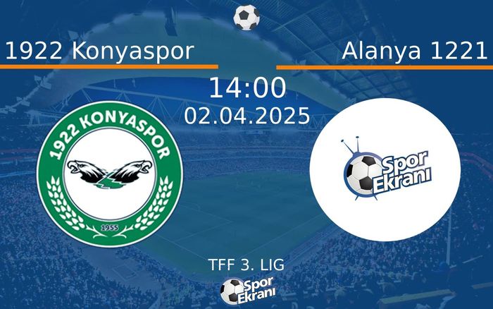 02 Nisan 2025 1922 Konyaspor vs Alanya 1221 maçı Hangi Kanalda Saat Kaçta Yayınlanacak? 02 Nisan 2025 1922 Konyaspor vs Alanya 1221 maçı Hangi Kanalda Saat Kaçta Yayınlanacak?