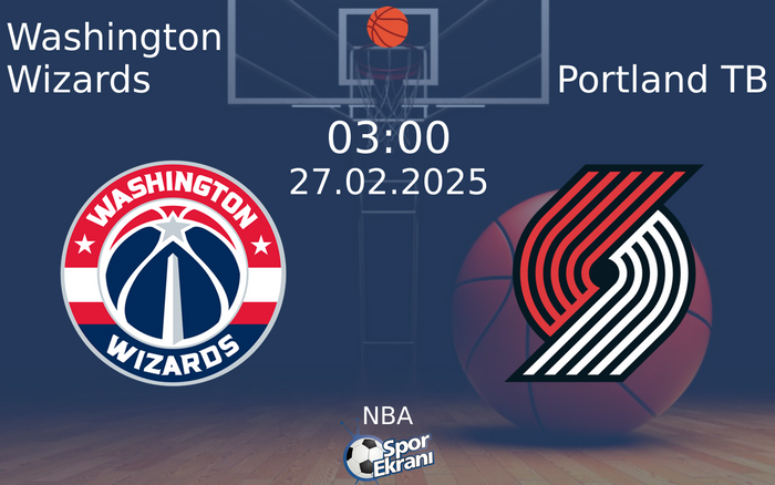 27 Şubat 2025 Washington Wizards vs Portland TB maçı Hangi Kanalda Saat Kaçta Yayınlanacak? 27 Şubat 2025 Washington Wizards vs Portland TB maçı Hangi Kanalda Saat Kaçta Yayınlanacak?