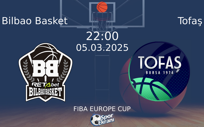 05 Mart 2025 Bilbao Basket vs Tofaş maçı Hangi Kanalda Saat Kaçta Yayınlanacak? 05 Mart 2025 Bilbao Basket vs Tofaş maçı Hangi Kanalda Saat Kaçta Yayınlanacak?